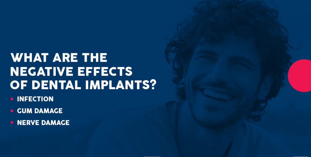 What Are the Negative Effects of Dental Implants?