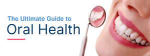 Guide to oral health