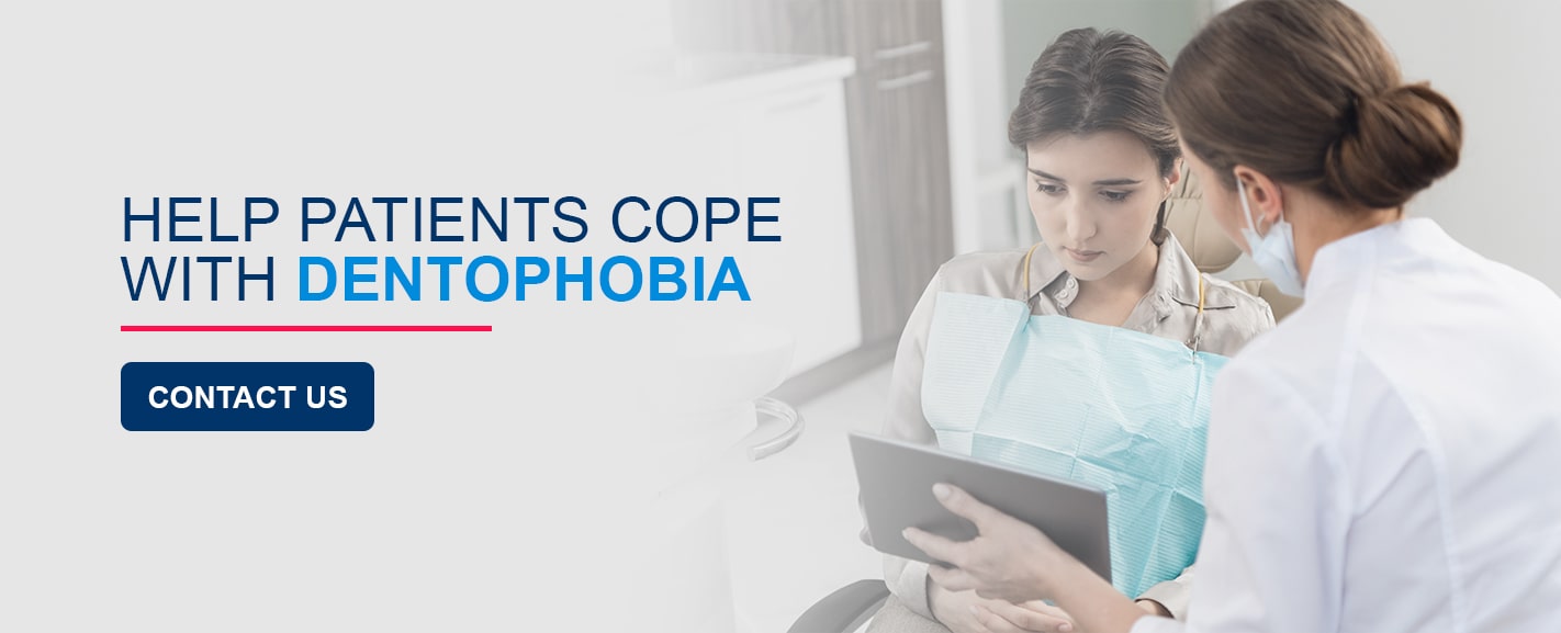 Help Patients Cope with Dentophobia