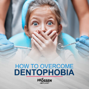 How to Overcome Dentophobia